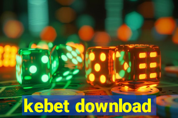 kebet download